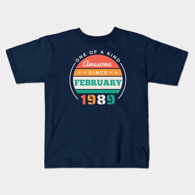 Retro Awesome Since February 1989 Birthday Vintage Bday 1989 Kids T-Shirt by Now Boarding